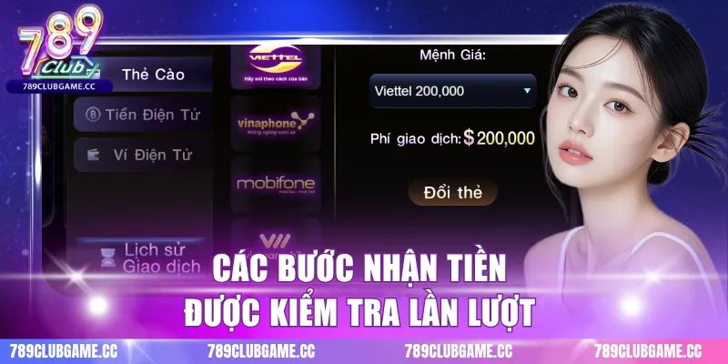 Các bước nhận tiền được kiểm tra lần lượt