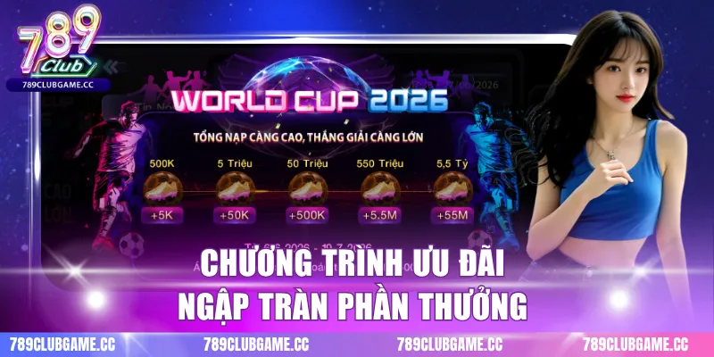 Chương trình ưu đãi ngập tràn phần thưởng