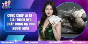 Cược Chấp Là Gì - Giải Thích Kèo Chấp Bóng Đá Cho Người Mới!