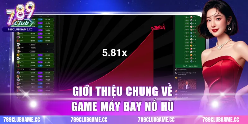 Giới thiệu chung về game máy bay nổ hũ