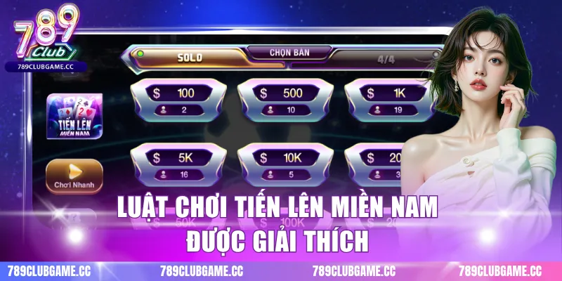 Luật chơi tiến lên miền nam được giải thích