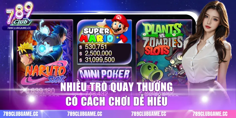 Nhiều trò quay thưởng có cách chơi dễ hiểu