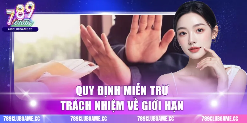 Quy định miễn trừ trách nhiệm về giới hạn