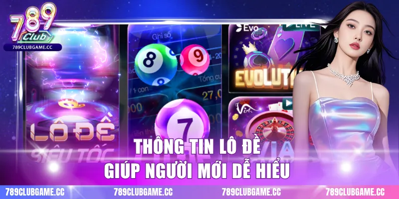 Thông tin lô đề giúp người mới dễ hiểu